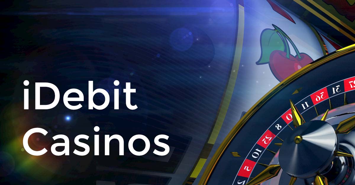 Idebit Casinos