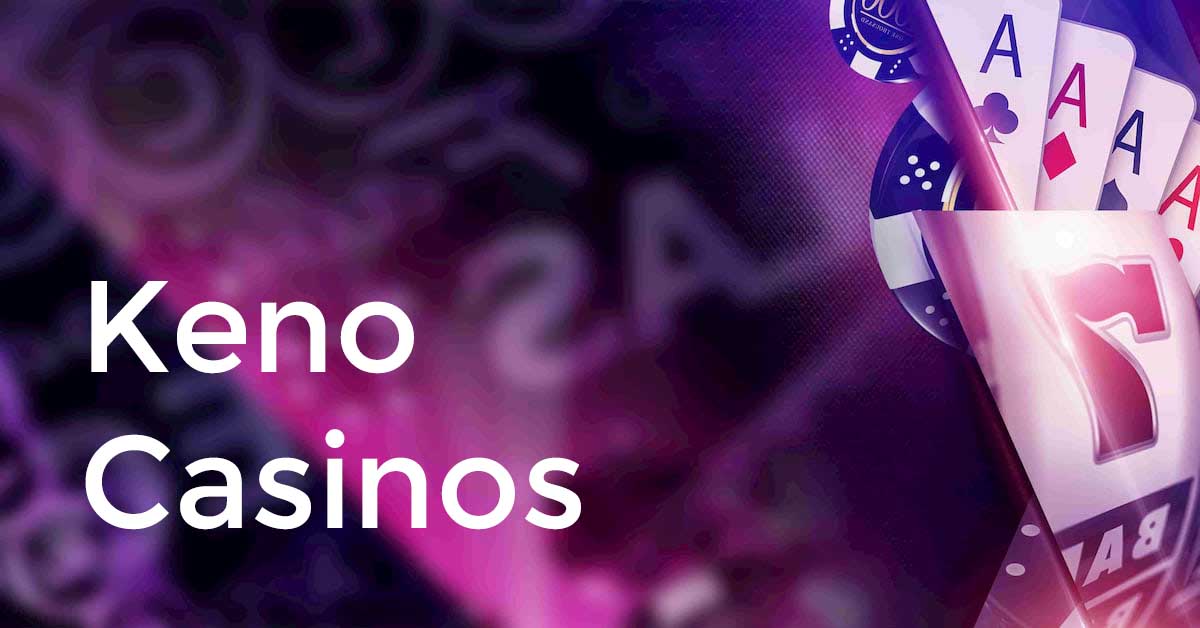 Keno Casinos