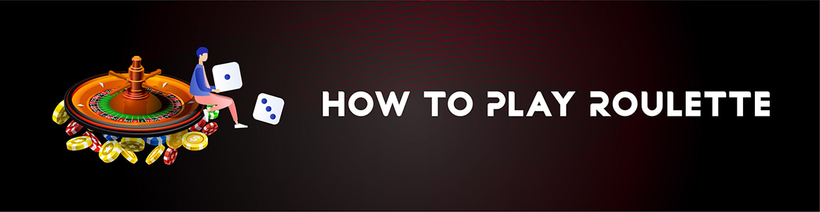 How To Play Roulette