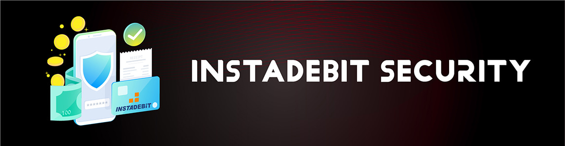 InstaDebit Security In Online Casinos